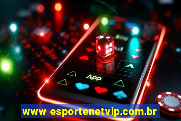 www esportenetvip.com.br